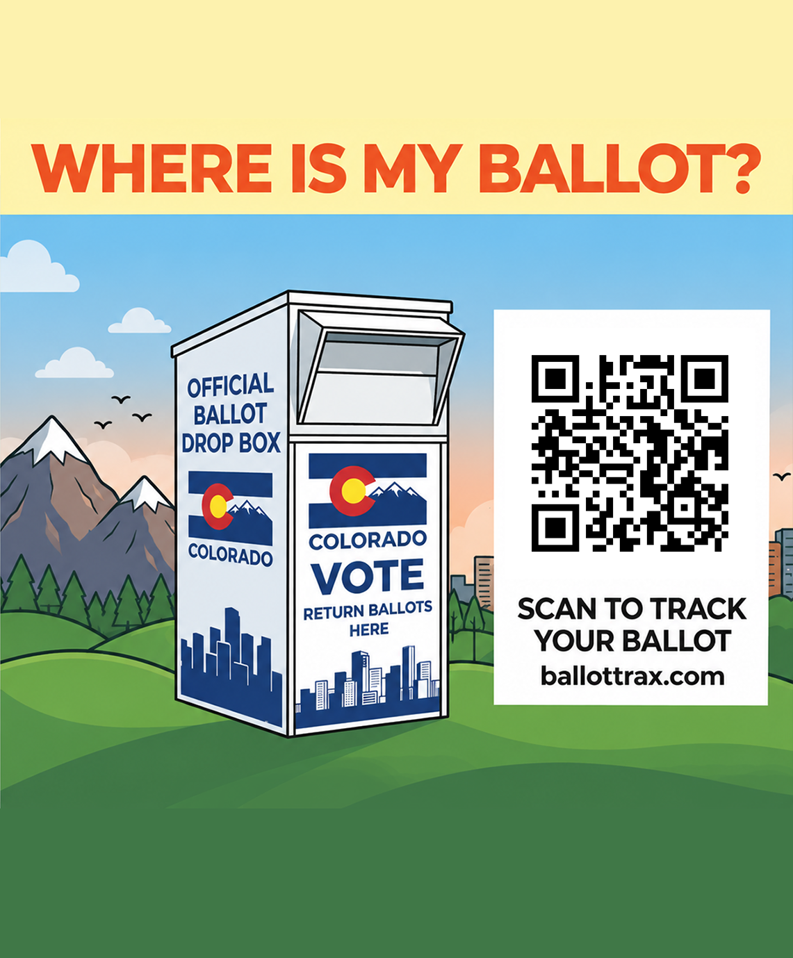 Where is my ballot? Scan to track your ballot at ballottrax.com